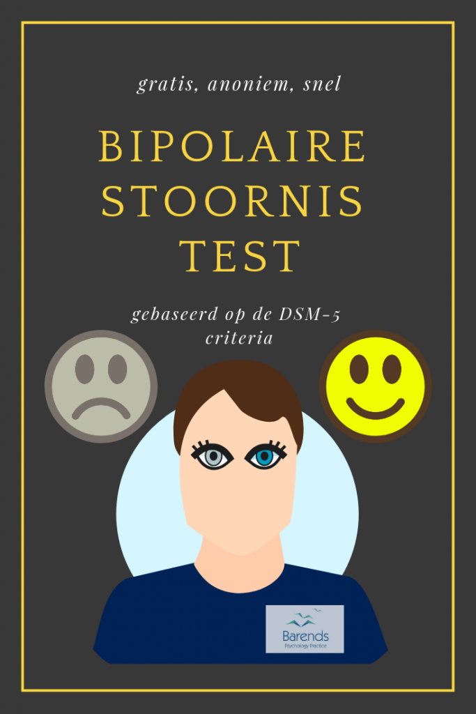 Bipolaire stoornis test: online, anoniem en gratis. Deze test is gebaseerd op de DSM-5 criteria. 